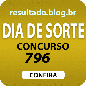 Resultado Dia de Sorte 796 Resultado Dia de Sorte
