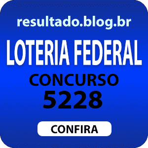 Resultado Loteria Federal Concurso 5228 de quarta dia 01/11/2017